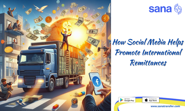 How Social Media Helps Promote International Remittances